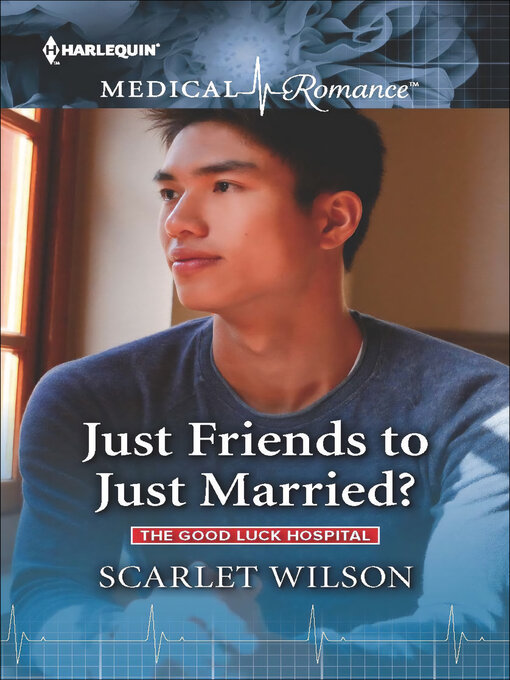 Title details for Just Friends to Just Married? by Scarlet Wilson - Available